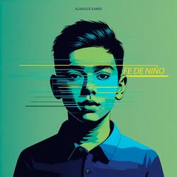 Fe de Niño (feat. Kaimix)