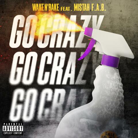 Go Crazy (feat. Mistah F.A.B.)