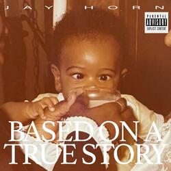 Based On A True Story (Single)
