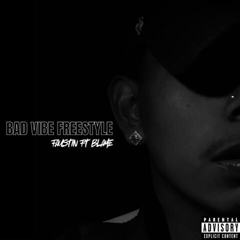 BAD VIBE FREESTYLE (feat. BLAME)