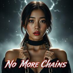 No More Chains