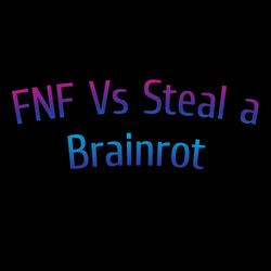 FNF Vs Steal a Brainrot: Tun Tun Sahur