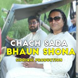 Chach Sada Bhaun Shona