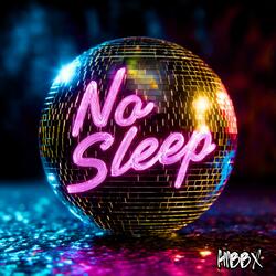 No Sleep