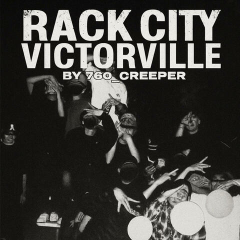 Rack City Victorville (feat. 760_Creeper)