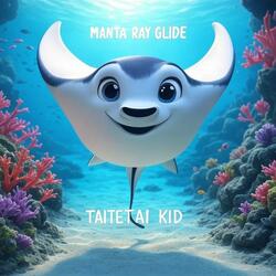 Manta Ray Glide