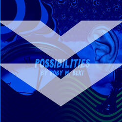 Possibilities (Slowed down + Reverb Version)