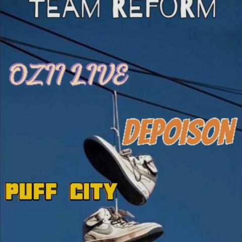 TEAM REFORM (feat. Puff City x Depoison)