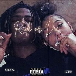 RIDE OR DIE (feat. $HXN.)