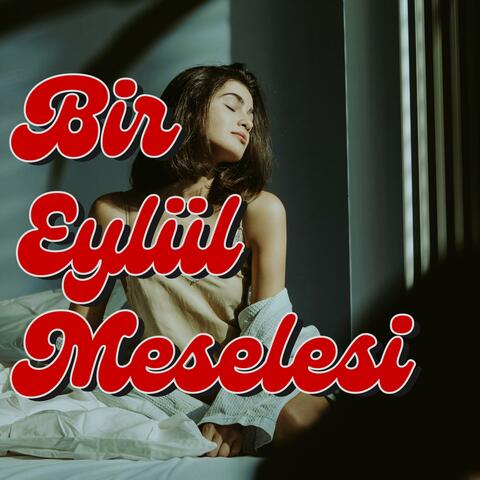 Bir Eylül Meselesi
