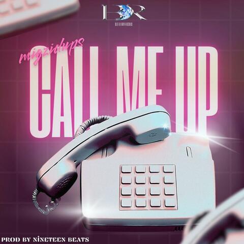 Call Me Up