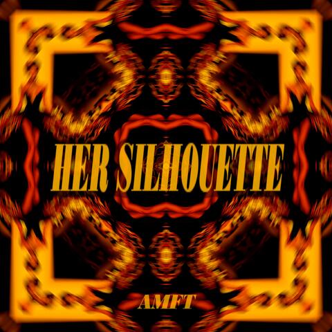 Her Silhouette