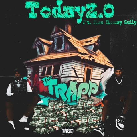 Today2.0 (feat. Rae Rozay Gully)