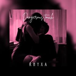 Dangerous Touch