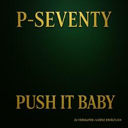 Push it Baby