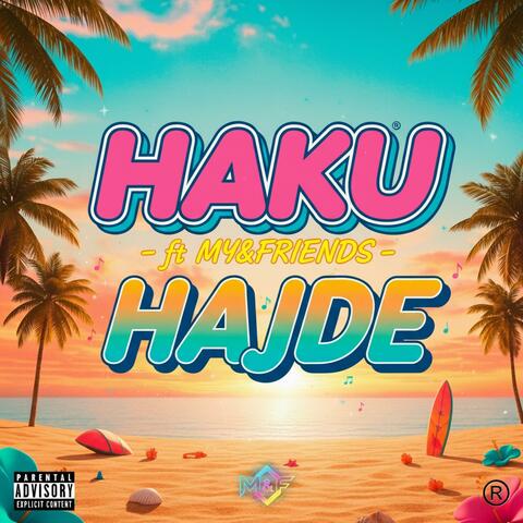 HAJDE (feat. MY&FRIENDS)