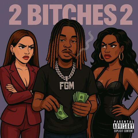 2 Bitches 2