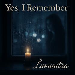 Yes, I Remember