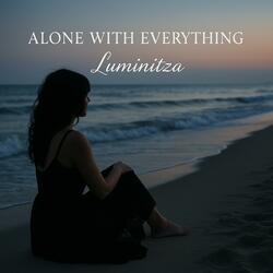 Alone With Everything