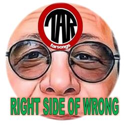 Right Side Of Wrong