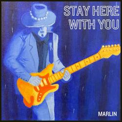 Stay Here With You