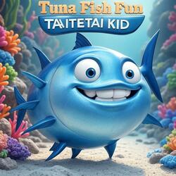 Tuna Fish Fun