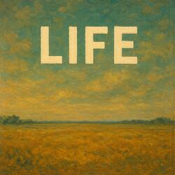 Life