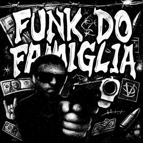 FUNK DO FAMIGLIA