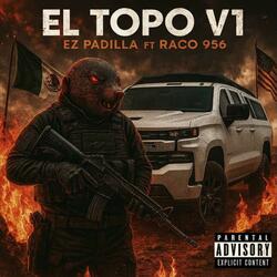 El Topo v1 (Ez padilla) (feat. Raco956)
