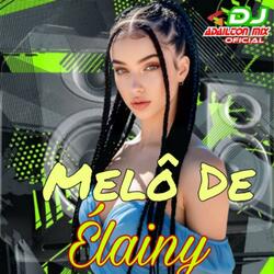 Melô De Élainy (Versão Reggae)