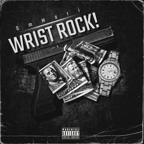 WRIST ROCK!