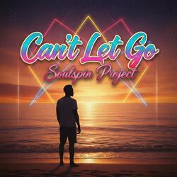 Can't Let Go (Ngiyakhumbula Mina)