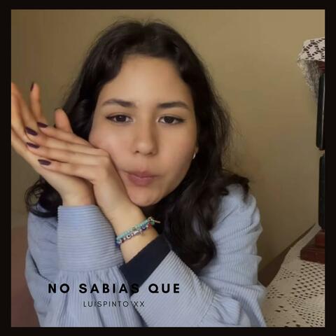 No sabias que