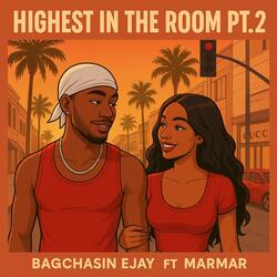 Highest In The Room Pt. 2 (feat. MarMar)