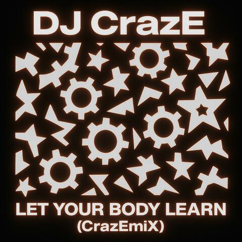 LET YOUR BODY LEARN