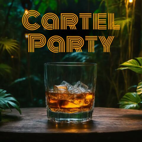 Cartel Party