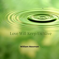 Love Will Keep Us Alive