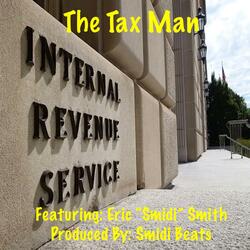 The Tax Man (feat. Eric “Smidi” Smith)