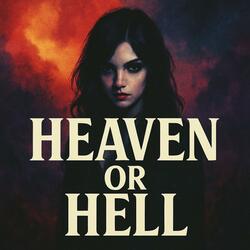 Heaven Or Hell