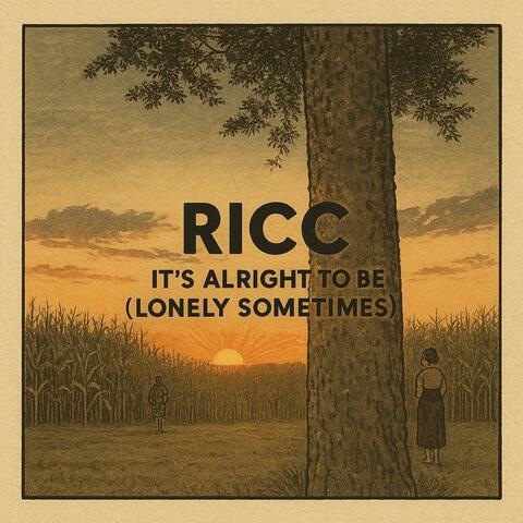 It's Alright to be (Lonely Sometimes)