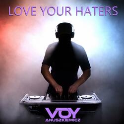 Love your haters (Radio Edit)