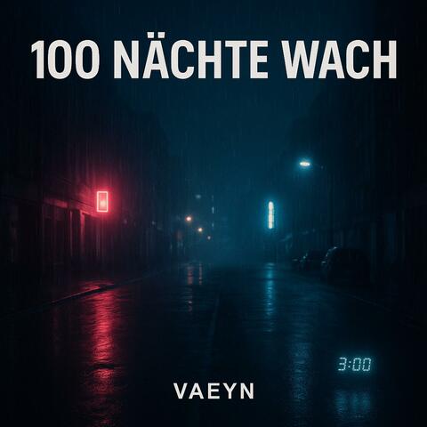 Hundert Nächte Wach