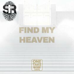 Find My Heaven (One Take Work Tape)