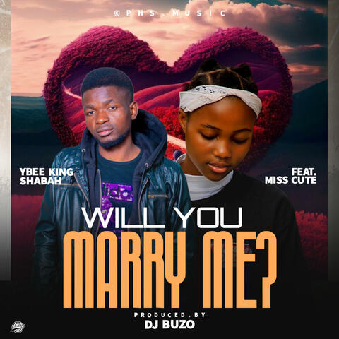 Will You Marry Me? (feat. Miss Cute ZM)