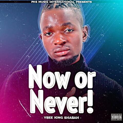 Now Or Never