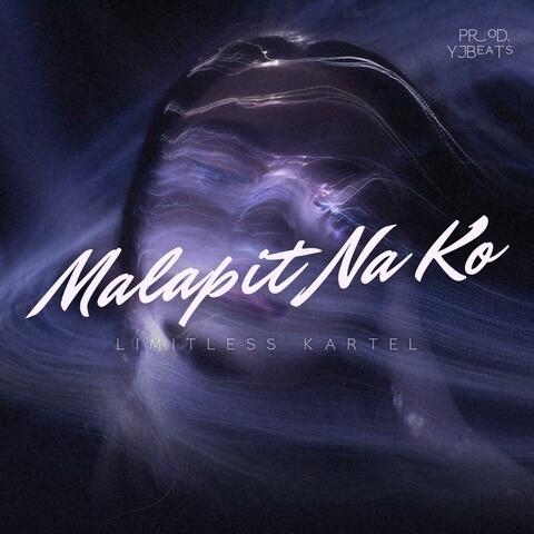 Malapit Na Ko