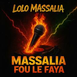 Massalia fou le faya