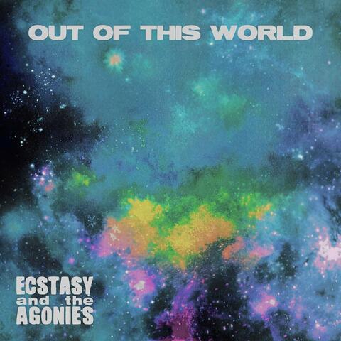 OUT OF THIS WORLD