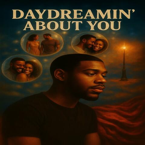 DAYDREAMIN' ABOUT YOU