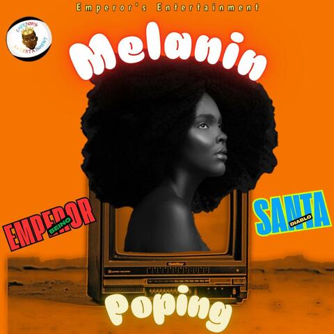 Melanin Popping (feat. Santa Diablo)